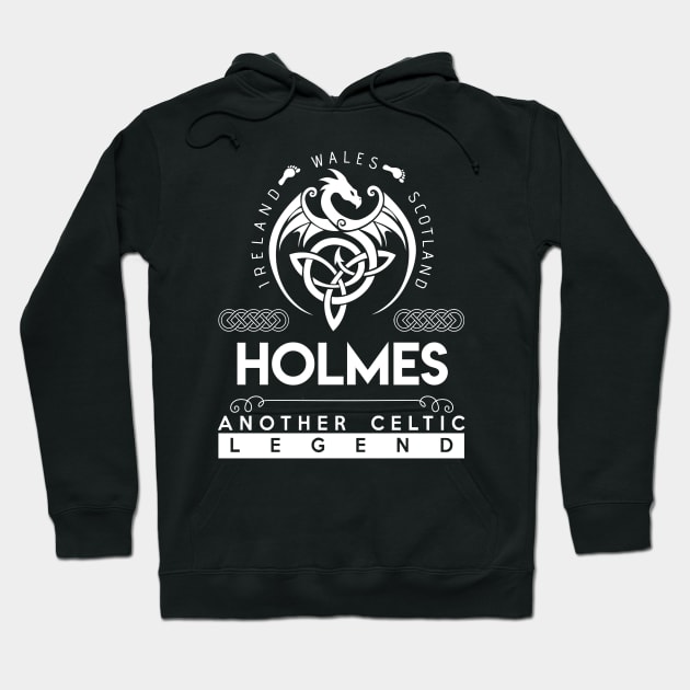 Holmes Name T Shirt - Another Celtic Legend Holmes Dragon Gift Item Hoodie by harpermargy8920